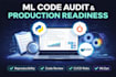 audit and review your ml pipeline or jupyter notebook