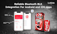 provide reliable bluetooth ble integration for android and ios apps