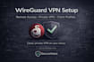 set up a secure wireguard VPN on your ubuntu or debian vps