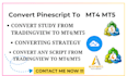 convert tradingview pinescript to mt4 mt5