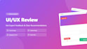 give detailed UI UX review with improvement recommendations