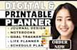 design, format a customized printable or digital planner in canva or PDF