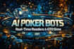 develop ai poker bots, real time poker readers and gto simulations