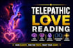 reveal their thoughts and feelings with telepathic love reading