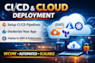 deploy your application using docker, kubernetes and ci cd on various cloud