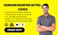 create custom sermon bumper intro video, church sermon series graphic design