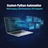 create a custom python automation or telegram bot for your tasks