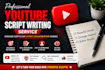 write engaging and well researched youtube scripts