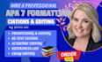 proofread, editing, research, summary your apa 7 formatting