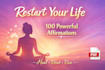 write 100 powerful affirmations to restart your life