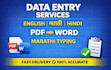 do data entry, PDF to word and marathi hindi english typing