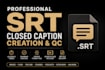 create accurate timed srt subtitle and closed caption files