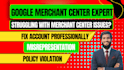 resolve google merchant center misrepresentation,policy violations,suspensions