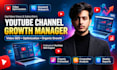 be your youtube channel growth manager by video optimization
