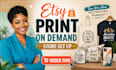 set up etsy print on demand store, print on demand etsy store, etsy shop setup