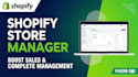 be your shopify store manager, i will manage your shopify store