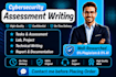 do cybersecurity assessments, task, project, and technical writing