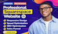 design squarespace website, develop squarespace with performance optimization