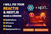 fix reactjs, nextjs, javascript bugs professionally