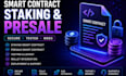 develop staking smart contract and presale web3 dapp