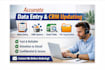do accurate data entry and CRM updating tasks