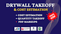 do drywall takeoff and construction estimate