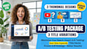 design scientifically proven youtube thumbnails with ab testing