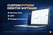 create a custom desktop software in python