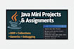 help you build java mini projects and assignments