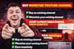 create, manage and buy monetize youtube channel