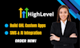 ghl app ghl customization ghl api integration  ghl custom app