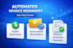 automate invoice payment reminders to get you paid faster