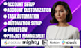create an organized and automated system in mighty, notion, slack, and stackby