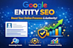 boost your online presence with google entity SEO for top visibility