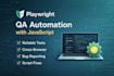 automate your web app using playwright with javascript