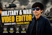edit modern military, army and battle videos professionally