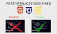 fix HTML CSS bugs and layout issues in your website