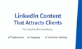 write engaging linkedin posts for coaches and consultants