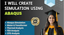 perform structural fea and thermal simulations in abaqus