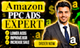 optimize amazon ppc campaigns and amazon ppc ads campaigns, amazon ppc expert
