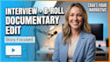 edit professional interview documentary with b roll and talking heads