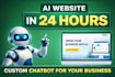 create ai powered website app or chatbot for your business