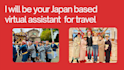 be your virtual assistant for japan travel and culture