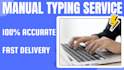 do fast and accurate manual typing from pdf or image