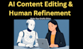 humanize refine and edit your ai generated content