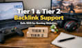 provide tier 1 and tier 2 backlink support for gaming websites