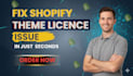 install and fix shopify theme license issue