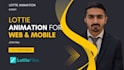 create custom lottie animation for website and mobile app