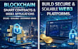 develop blockchain smart contracts and web3 applications