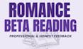 beta read your romance book with honest, detailed  feedback